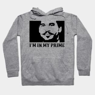 Doc Holiday: "I'm In My Prime." Tombstone, Movie, Retro, 90s Hoodie